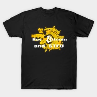 Buy Bitcoin and STFU Orange T-Shirt